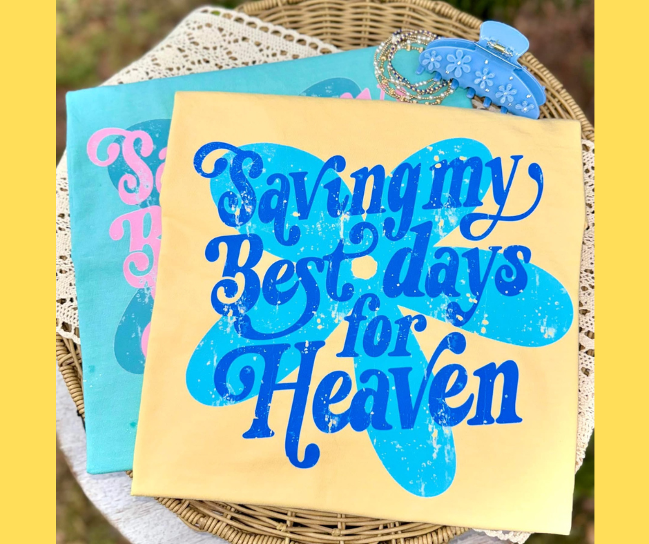 Best Days Heaven Tee