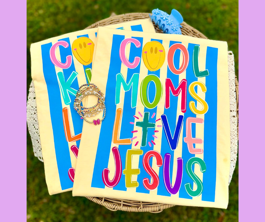 Cool Moms Love Jesus Tee