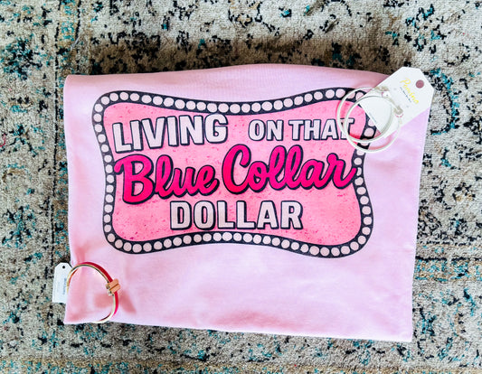 Blue Collar Dollar Tee