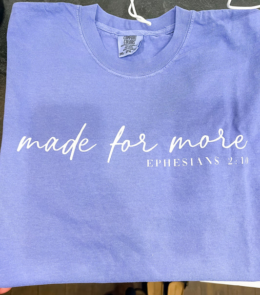 Made for More Comfort Colors Tee