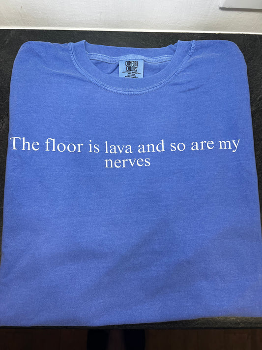 Floor is Lava Comfort Colors Tee