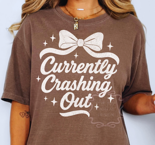Currently Crashing Out Tee
